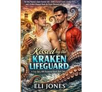 Kissed by the Kraken Lifeguard: A Cozy-Spicy MM Paranormal Beach Rom-Com