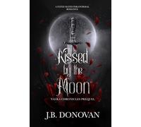 KISSED BY THE MOON: A Fated Mates Paranormal Romance