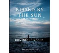 Kissed By the Sun: Held By the Moon