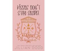 Kisses Don't Stay Secret (Eastbrooke Academy)