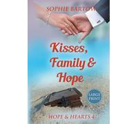 Kisses, Family & Hope: A Small-Town, Later-in-Life Mystery Romance - LARGE PRINT: 4 (Hope & Hearts from Swan Harbor)