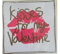 Kisses For My Valentine. Valentine's Card For All Pink Lips.
