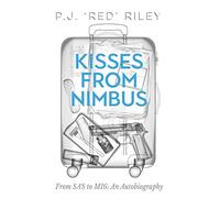 Kisses From Nimbus: From SAS to MI6: An Autobiography