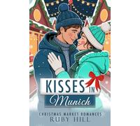 Kisses in Munich (Christmas Market Romances)