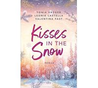 Kisses in the Snow: Charmante Christmas-Romance, Lastella, Kruger, Fast.