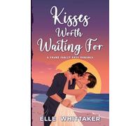 Kisses Worth Waiting For: A Found Family Rock Romance
