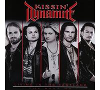 Kissin' Dynamite - Living In The Fastlane