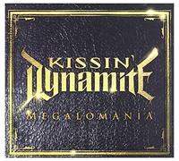 Kissin' Dynamite - Megalomania (Limited Digipack)