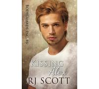 Kissing Alex (Bodyguards Inc.)