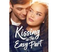 Kissing Is The Easy Part
