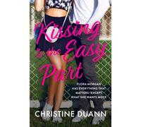 Kissing is the Easy Part