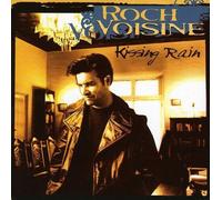 Kissing Rain by Roch Voisine (2007-01-01)