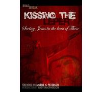 Kissing the Leper: Seeing Jesus in the Least of These