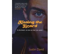 Kissing the Lizard: Two (Welston World Sagas 2 New edition)