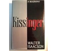 Kissinger: A Biography by Isaacson, Walter (September 1, 1992) Hardcover