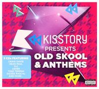Kisstory Presents Old Skool & Anthems