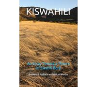 KISWAHILI: An Essay Toward a Theory of Swahili Bora
