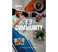 Kit and Community : Football's Shirt Stories