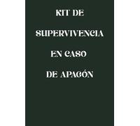 Kit de supervivencia en caso de apagón: Guía práctica para afrontar cortes de energía prolongados