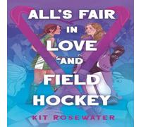 Kit Rosewater All's Fair in Love & Field Hockey Paperback Book Kit Rosewater Multicolor