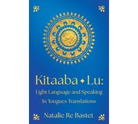 Kitaaba Lu: Light Language and Speaking in Tongues Translations