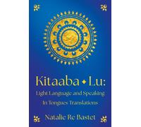 Kitaaba Lu : Light Language and Speaking in Tongues Translations