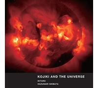 Kitaro - Kitaro & Kazunari Shibata - Kojiki And The Universe [DVD]
