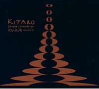 Kitaro - Sacred Journey Of Ku-Kai Volume 3 [German Import]