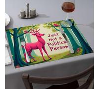 Kitchen and Dining A Pink Deer in A Forest with The Text Just Not A Political Person Dining Place Mats Yellow Placemats Rustic Home Decor(4PCS)