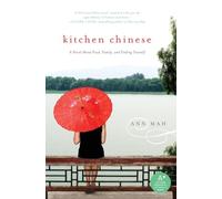 Kitchen Chinese: A Novel About Food, Family, and Finding Yourself