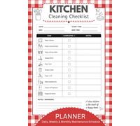 KITCHEN Cleaning Checklist PLANNER: Daily, Weekly & Monthly Maintenance Schedule