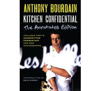 Kitchen Confidential Annotated Edition: Adventures in t - Paperback NEW Bourdain
