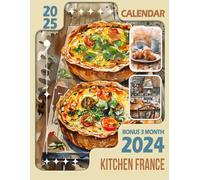 Kitchen France Calendar 2025: 15-Month Covering Oct 2024 to December 2025, Bonus 3 Months 2024 ,with Holidays, Large Note Sections, Great Gift For Organizing & Planning