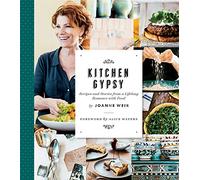 Kitchen Gypsy: Recipes and Stories from a Lifelong Romance with Food: Recipes and Stories from a Lifelong Romance with Food (Sunset)