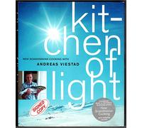 Kitchen of Light: New Scandinavian Cooking With Andreas Viestad