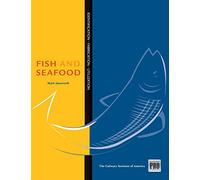 Kitchen Pro Series: Guide to Fish and Seafood Identification, Fabrication and Utilization