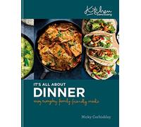 Kitchen Sanctuary: It's All About Dinner: Easy, Everyday, Family-Friendly Meals