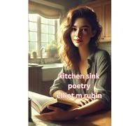 kitchen sink poetry: something for everyone