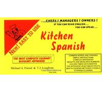 Kitchen Spanish - a Quick Phrase Guide of Kitchen and Culinary Terms