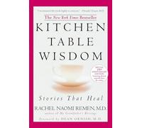 Kitchen Table Wisdom: Stories That Heal