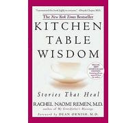 Kitchen Table Wisdom: Stories That Heal