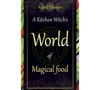 Kitchen Witch`s World of Magical Food, A