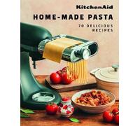 KitchenAid Home-Made Pasta, KitchenAid, Hardback