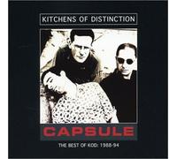 Kitchens of Distinction - Capsule