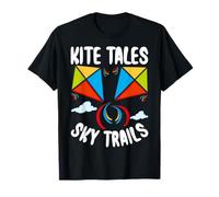 Kite Flying Kite Tales Sky Trails Colorful Kites T-Shirt