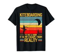 Kiteboarding It's Not A Hobby It Is My Escape From Reality T-Shirt