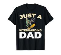 Kiteboarding Kiteboarder Kitesurfer Just A Kiteboarding Dad T-Shirt