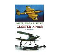#Kites, Birds & Stuff - GLOSTER Aircraft