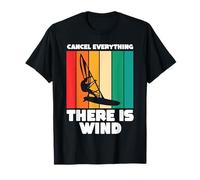 Kitesurf Kitesurfing Surfer Cancel Everything There is Wind T-Shirt