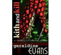 Kith and Kill: A Rafferty and Llewellyn mystery novel: Volume 1 (Rafferty & Llewellyn British Mystery Series)